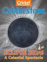 Cobblestone American History Magazine for Kids - March 2024 March 2024