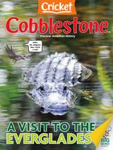 Cobblestone American History Magazine for Kids