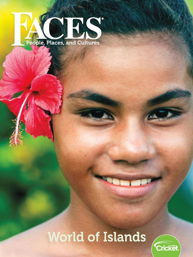 Faces - The Magazine of People, Places and Cultures for Kids