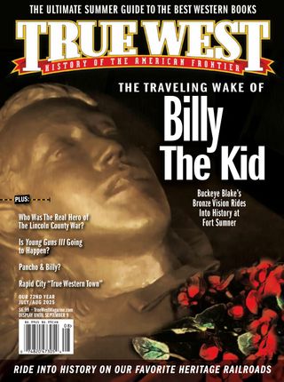 True West - July-August 2025 True West Cover - July-August 2025 Edition