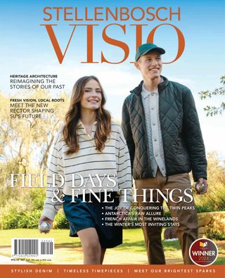 Stellenbosch VISIO - Winter 2025 Stellenbosch VISIO Cover - Winter 2025 Edition