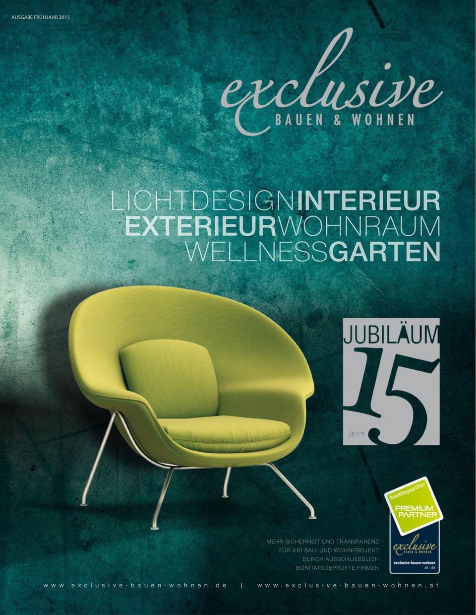 exclusive Bauen & Wohnen AUSGABE FRÜHJAHR 2015