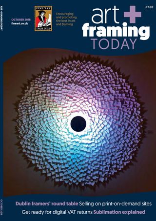 Art and Framing Today - October 2018 Art and Framing Today Cover - October 2018 Edition