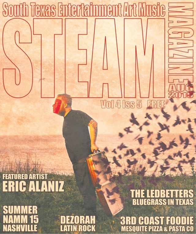 Steam Magazine - South Texas Entertainment Art Music