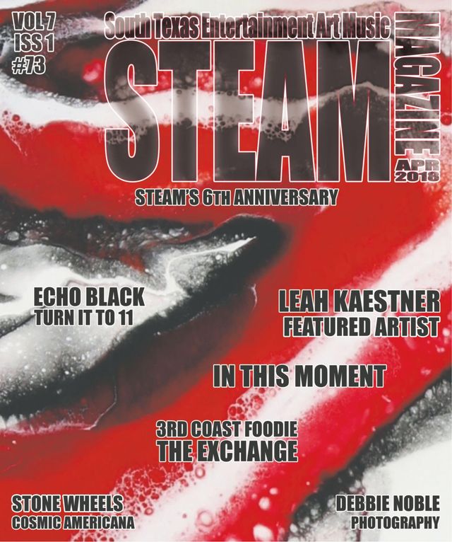 Steam Magazine - South Texas Entertainment Art Music