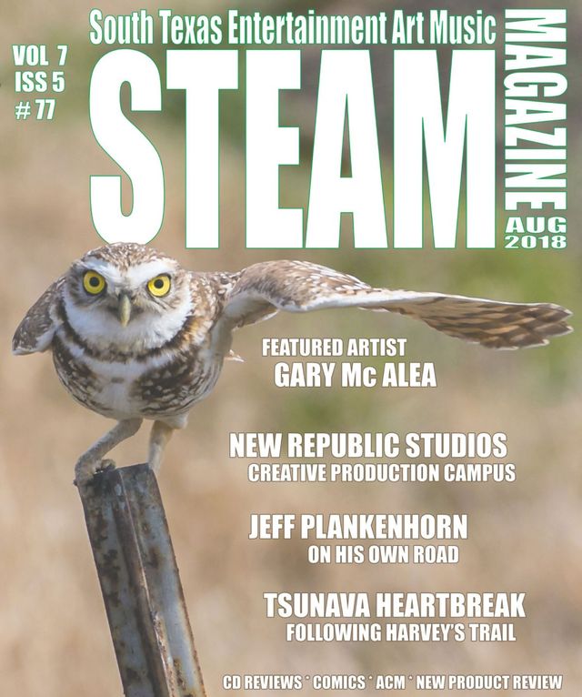 Steam Magazine - South Texas Entertainment Art Music