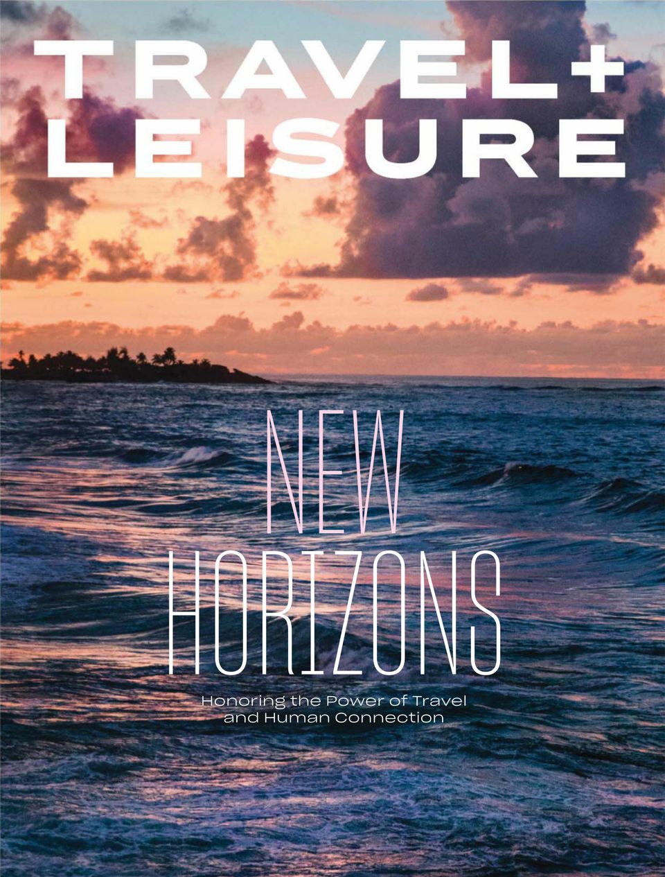 Travel+LeisureJune 2020 Magazine Get your Digital Subscription