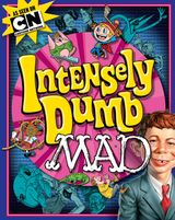 Intensely Dumb MAD