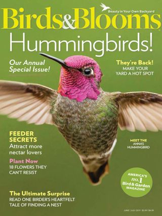 Get Your Digital Copy Of Birds Blooms June July 2019 Issue