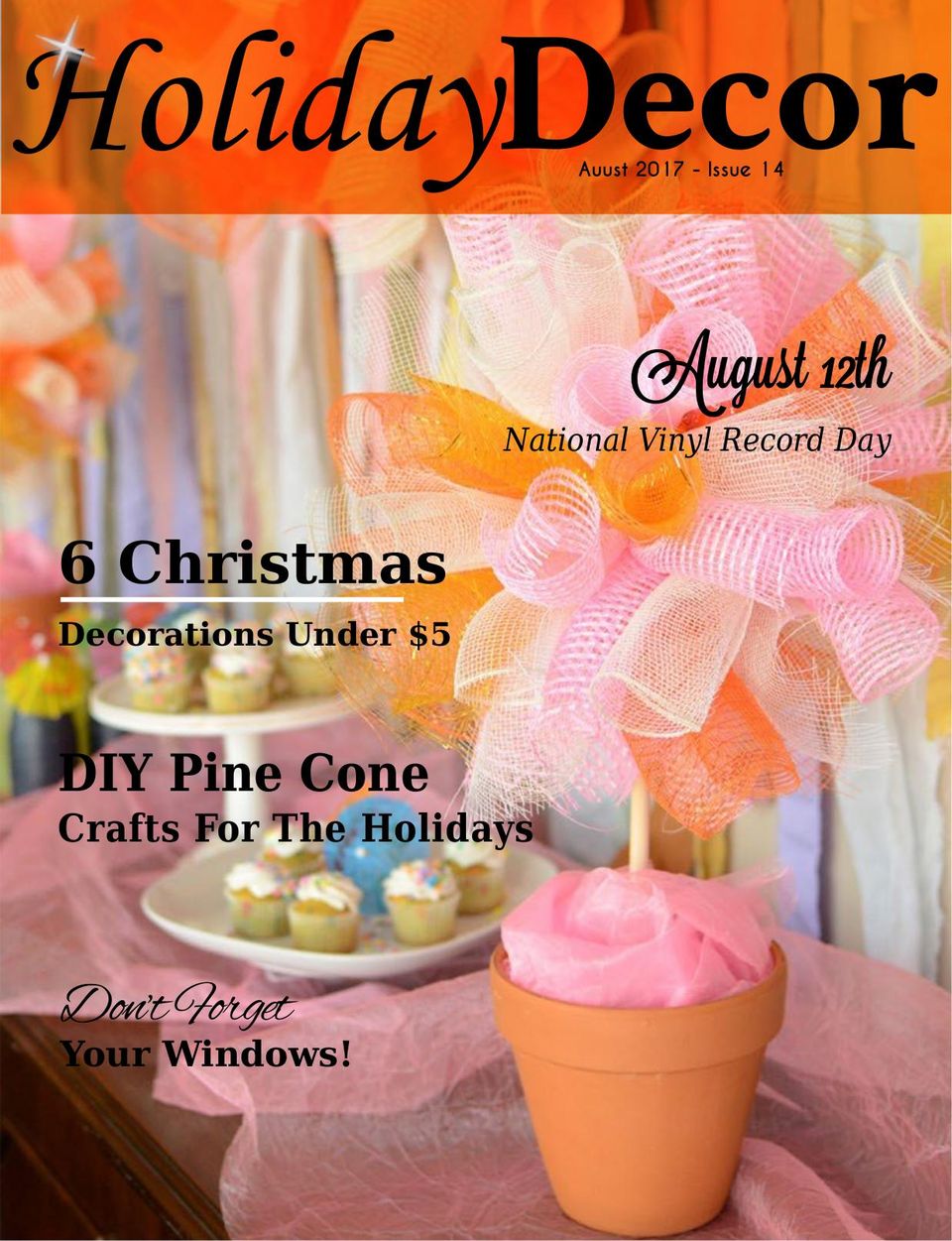 Holiday Decor MagazineAugust 2017 Magazine Get your Digital Subscription