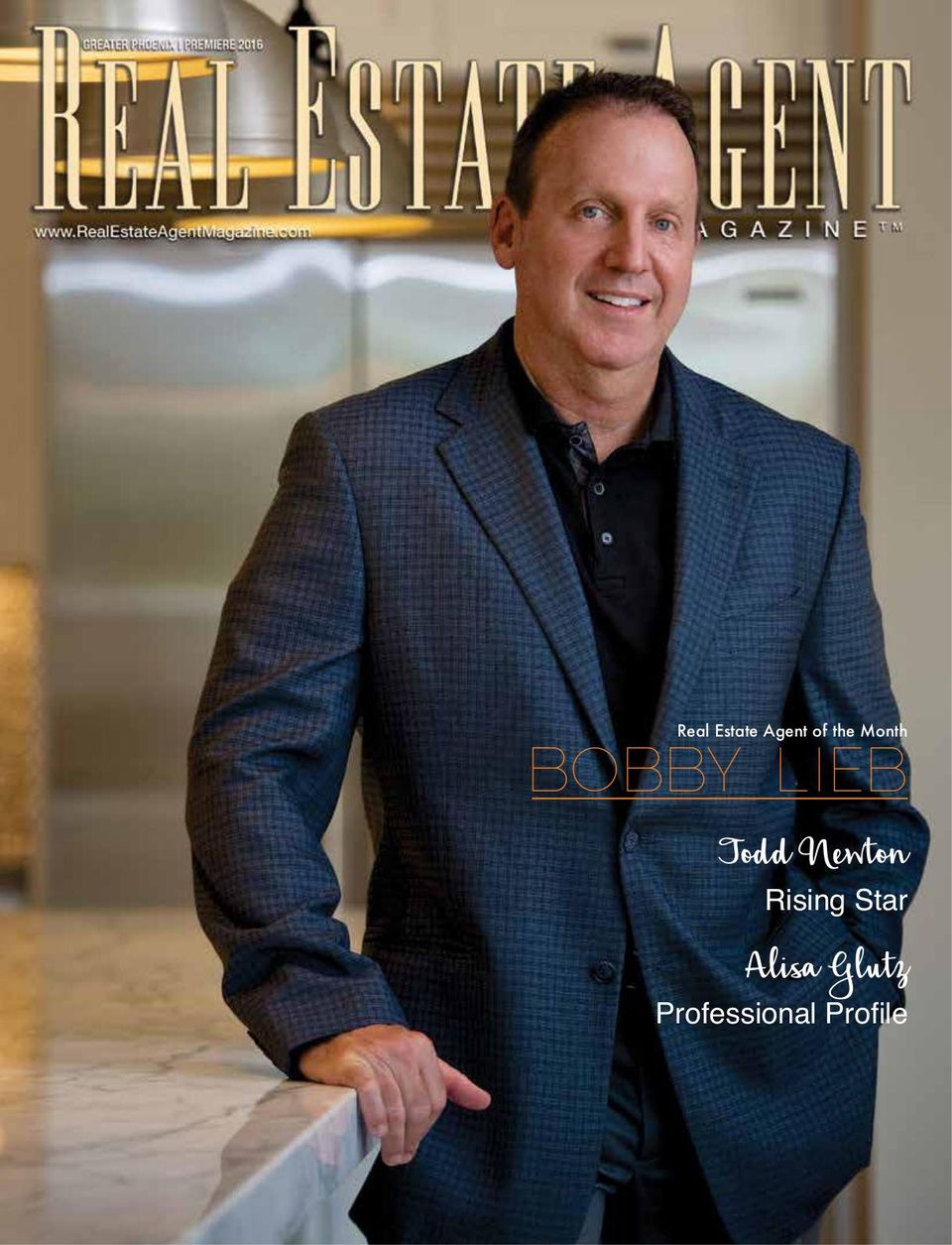 Real Estate Agent Magazine Greater PhoenixPremiere 2016 Magazine