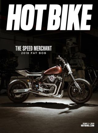 Hot Bike - Issue 6 - 2018 Hot Bike Cover - Issue 6 - 2018 Edition
