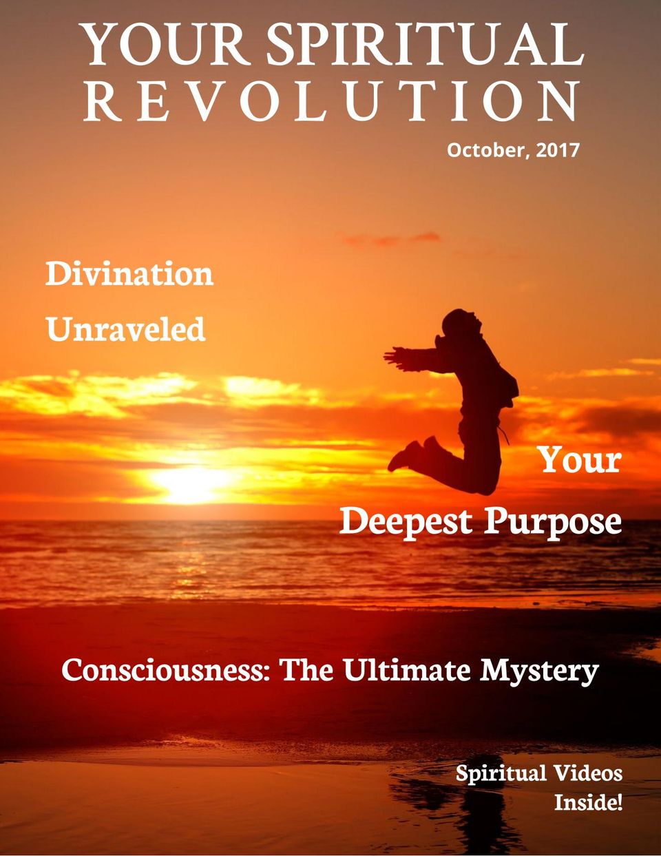 Your Spiritual Revolution October 2017 Magazine Your Spiritual Revolution October 2017 Magazine