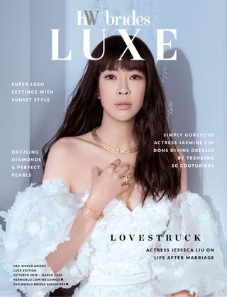 Her World Brides Luxe - October 2019 - March 2020 Her World Brides Luxe Cover - October 2019 - March 2020 Edition