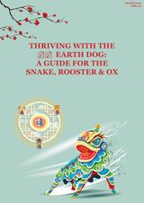 Thriving with the Earth Dog [Group: Snake-Rooster-Ox]