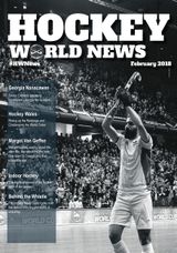 Hockey World News  Cover - Issue 4 - February 2018 Edition
