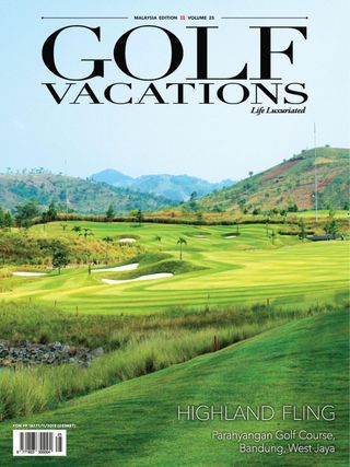 Golf Vacations Malaysia Magazine Get Your Digital Subscription