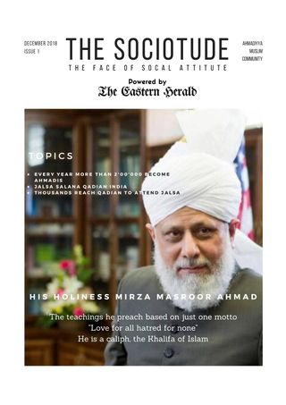The Sociotude - December 2018 - The Jalsa Salana of Ahmadiyya Muslim Community India The Sociotude Cover - December 2018 - The Jalsa Salana of Ahmadiyya Muslim Community India Edition
