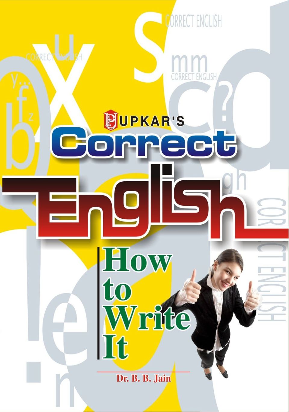 Proper Writing English Get digital access to Correct English How to Write It* (Eng.Eng ...