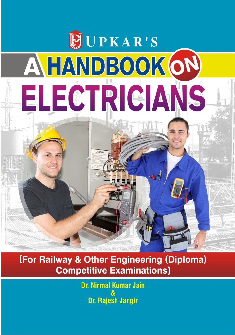 A Handbook on ElectriciansDr. Nirmal Kumar Jain & Dr. Rajesh Jangir