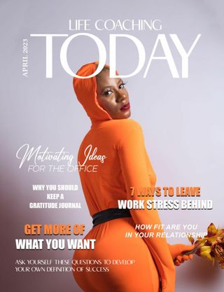 LIFE COACHING TODAY - May 2025 LIFE COACHING TODAY Cover - May 2025 Edition
