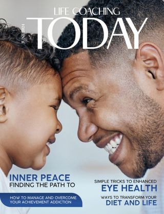 LIFE COACHING TODAY - May 2025 LIFE COACHING TODAY Cover - May 2025 Edition