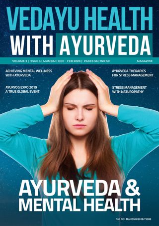 Vedayu Health with Ayurveda - December - February 2020 Vedayu Health with Ayurveda Cover - December - February 2020 Edition