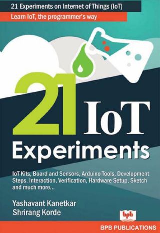 21 IoT Experiments Magazine Cover - First Edition 2018 Edition