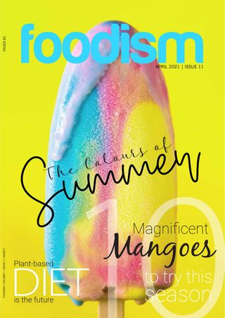 FOODISM - April 2021 FOODISM Cover - April 2021 Edition