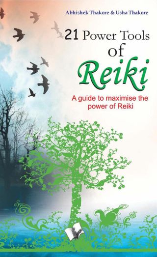 21 Power Tools Of Reiki - Abhishek Thakore 21 Power Tools Of Reiki Cover - Abhishek Thakore Edition