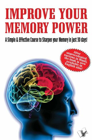 Improve Your Memory Power - Varinder Aggarwal 'Viren' Improve Your Memory Power Cover - Varinder Aggarwal 'Viren' Edition