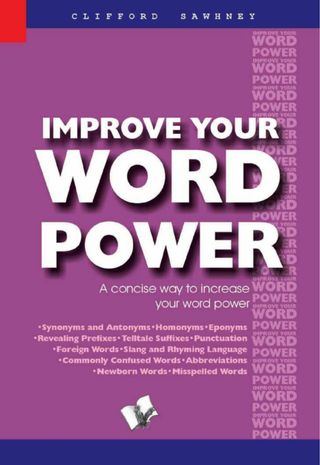 Improve Your Word Power - CLIFFORD SAWHNEY Improve Your Word Power Cover - CLIFFORD SAWHNEY Edition