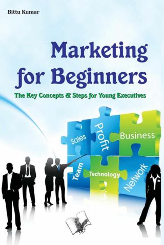 Marketing For Beginners - BITTU KUMAR Marketing For Beginners Cover - BITTU KUMAR Edition