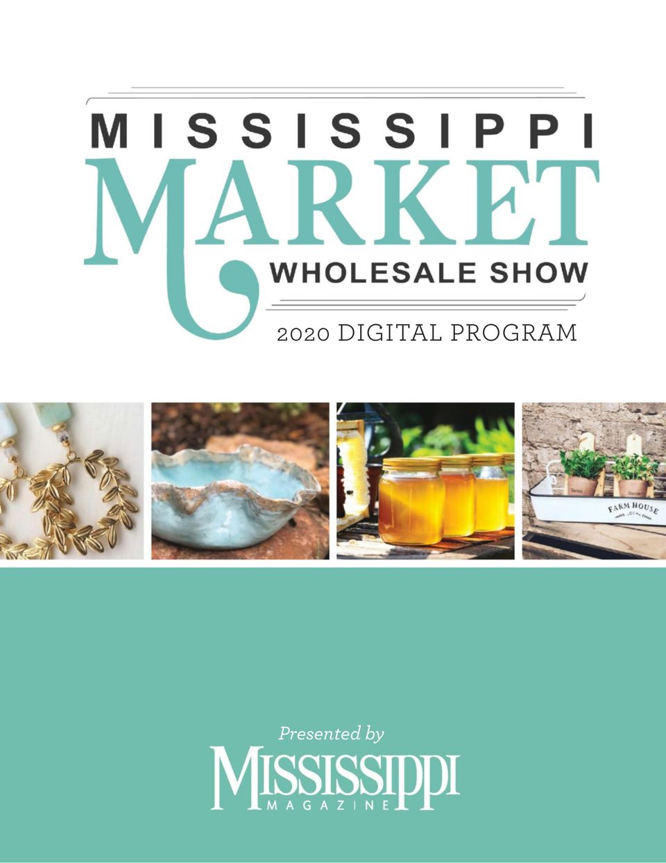 Mississippi Market Wholesale Show Magazine Get your Digital Subscription