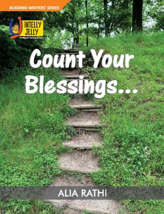 Count Your Blessings - By Alia Rathi Count Your Blessings Cover - By Alia Rathi Edition