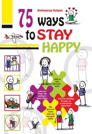 75 Ways to Stay Happy - Aishwarya Kalyan 75 Ways to Stay Happy Cover - Aishwarya Kalyan Edition