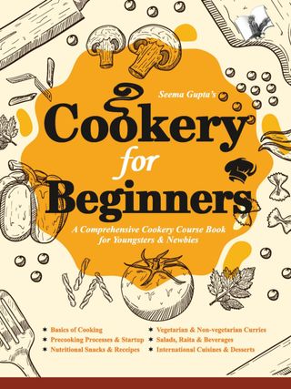 Cookery For Beginners - Seema Gupta Cookery For Beginners Cover - Seema Gupta Edition