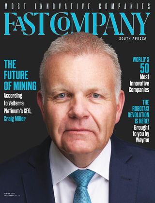 Fast Company South Africa - Winter 2025 Fast Company South Africa Cover - Winter 2025 Edition