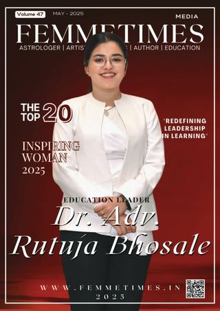 Femmetimes  Cover - Femmetimes Magazine's May edition 2025 Exclusive Interview With Education Leader  Dr. Adv. Rutuja Bhosale  Edition