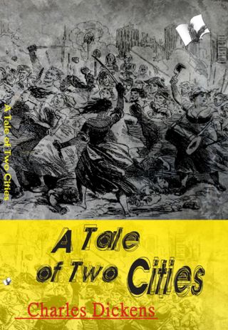 A Tale of Two Cities  Cover - A Story of The French Revolution Edition