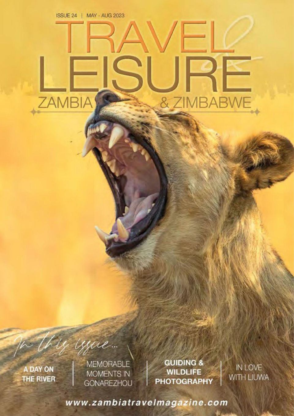 Travel & Leisure Zambia & Zimbabwe Magazine Get your Digital Subscription