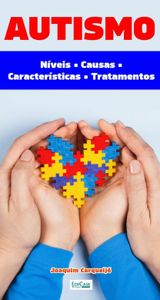 Autismo: O que é, autismo na infância, autismo em adultos