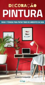 Decoração Pintura: Melhores cores para cada ambiente, dicas para pintar...