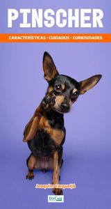 Pinscher: Características, cuidados, curiosidades