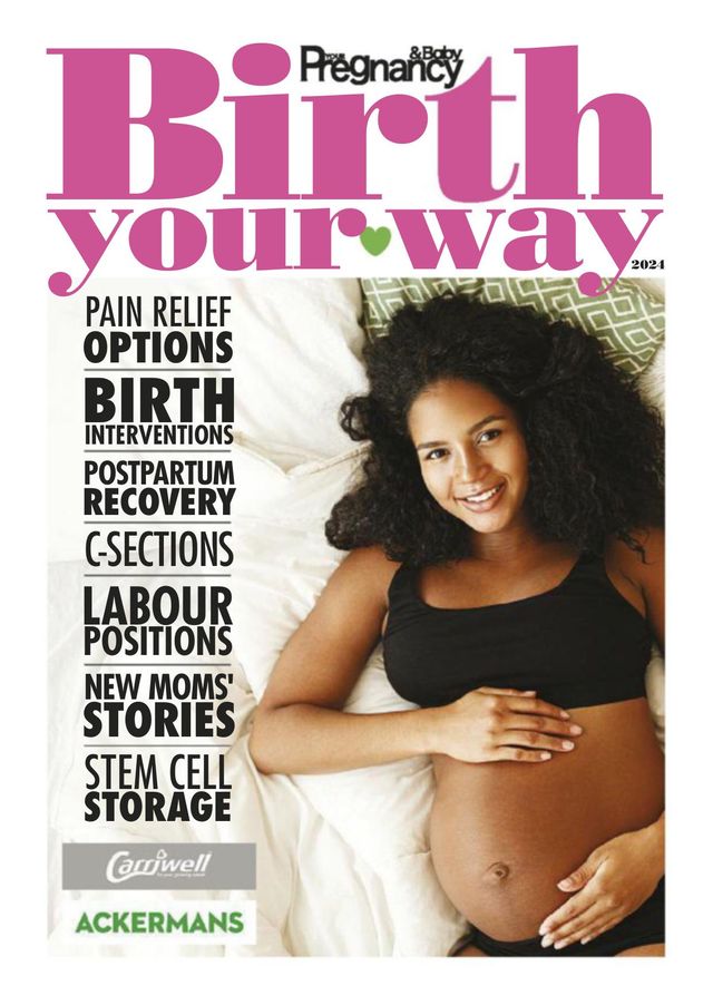 Your Pregnancy & Baby: Birth Your Way