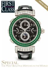 FIRST CLASS MAGAZINE INTERNATIONAL SPECIAL ISSUE : THE MOST BEAUTIFUL WATCHES IN THE WORLD