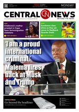 Central News Special Edition | Issue 94 | Download the Latest Print and E-Edition | Headline: “I am a proud International criminal,  Fires back at Musk and Trump"