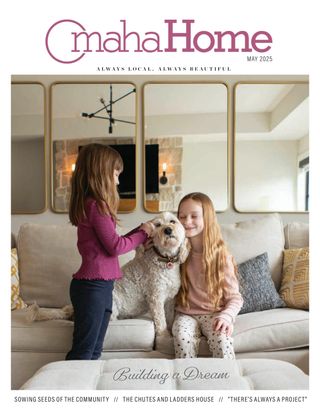 Omaha Home - OmahaHome May 2025 Omaha Home Cover - OmahaHome May 2025 Edition