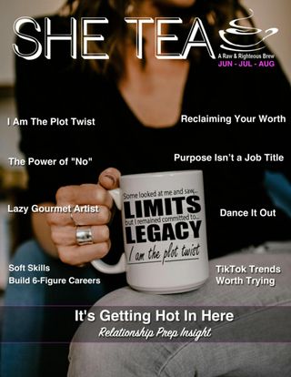 The She Tea - June - July - August 2025 The She Tea Cover - June - July - August 2025 Edition