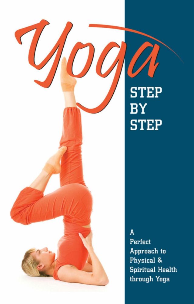 Yoga: Step by Step
